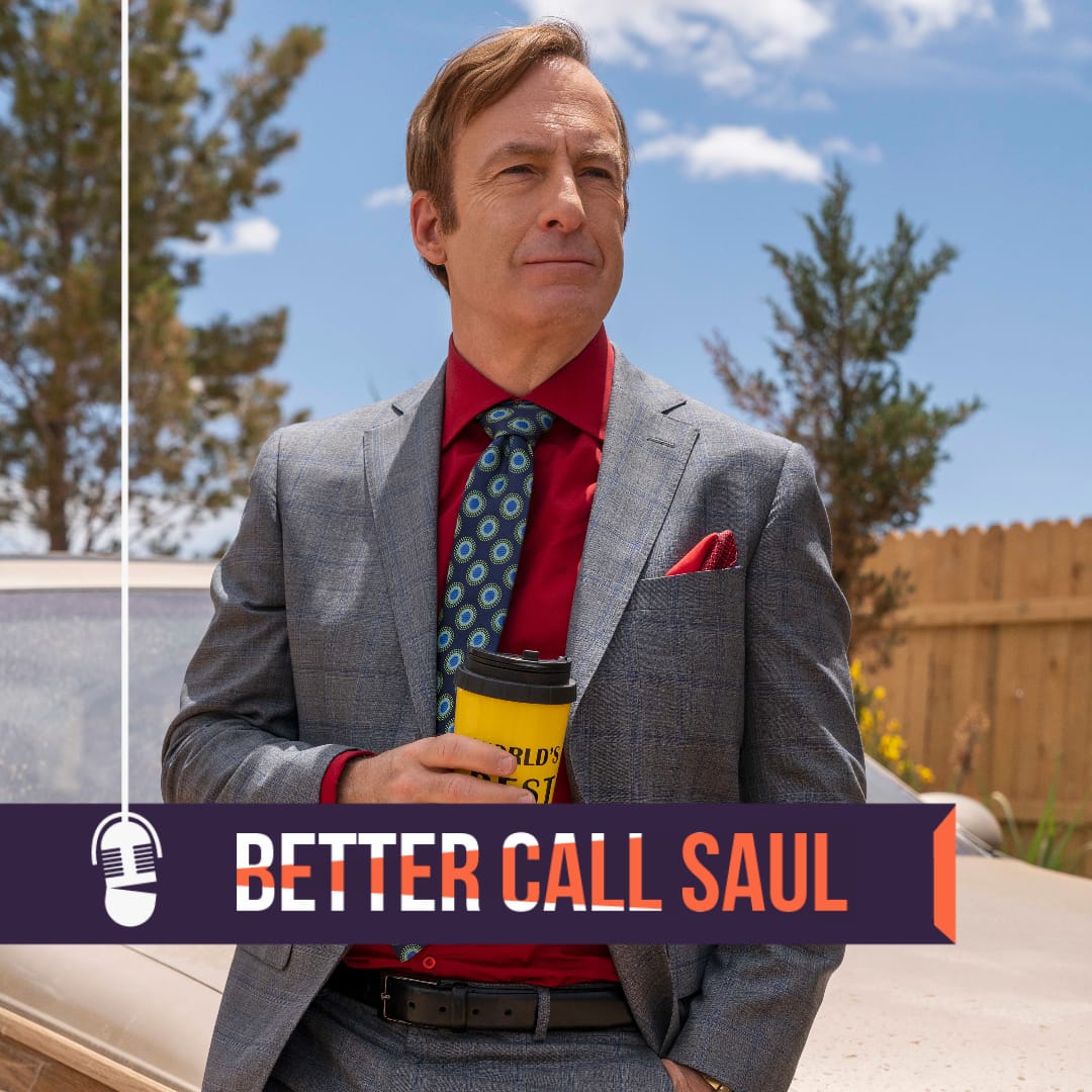 En este momento estás viendo Better Call Saul | Había Una Vez Un…Podcast
