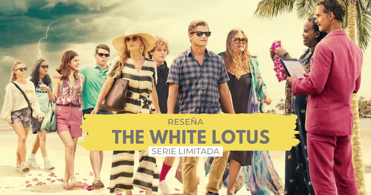 Lee más sobre el artículo Reseña, The White Lotus