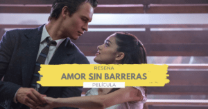 Lee más sobre el artículo Reseña ‘Amor Sin Barreras’ (West Side Story)