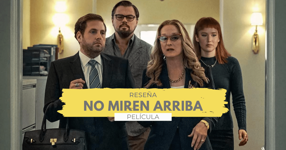 Lee más sobre el artículo ‘No Miren Arriba’, poca comedia, mucho documental