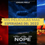 Mis Películas Más Esperadas del 2022