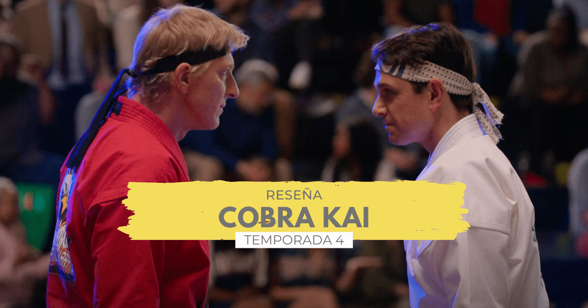 Cobra Kai, Temporada 4  Reseña - Ojos Cuadrados