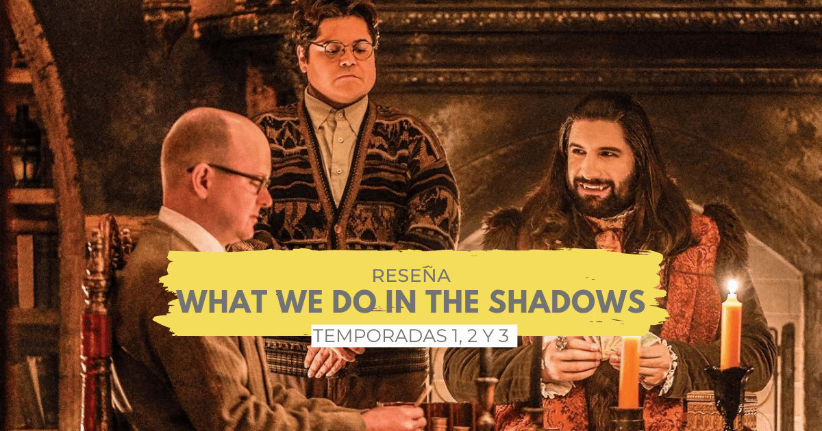 En este momento estás viendo What We Do In The Shadows | Reseña