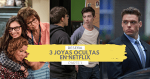 Lee más sobre el artículo 3 Joyas Ocultas Para Ver En Netflix