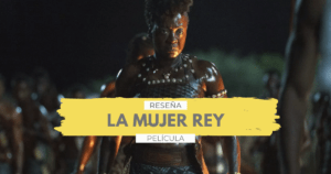 Lee más sobre el artículo La Mujer Rey | Una Buena Película De Acción