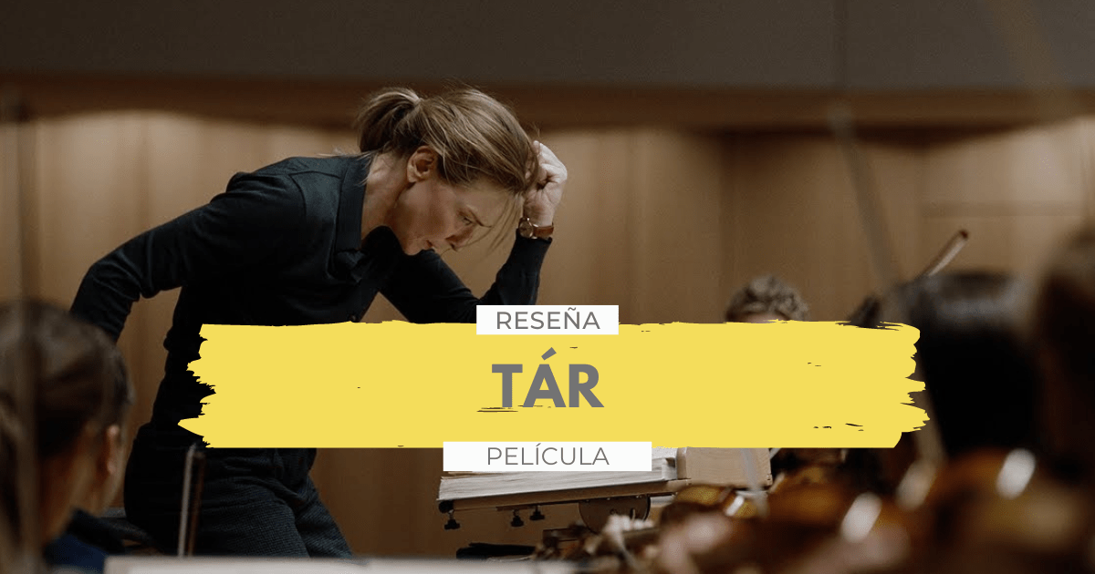 En este momento estás viendo TÁR | Reseña